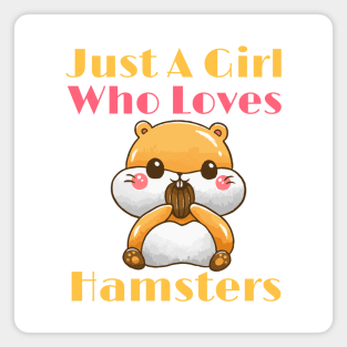 Just A Girl Who Loves Hamsters Magnet